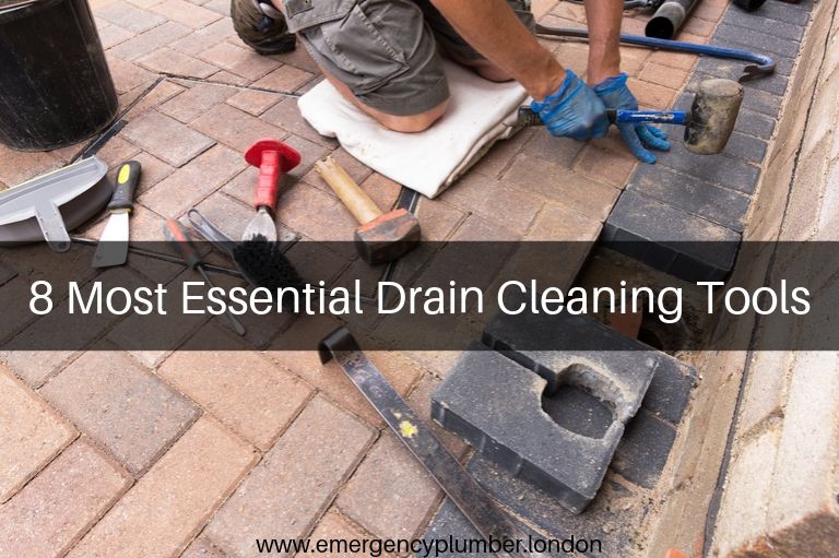 8 Most Essential Drain Cleaning Tools