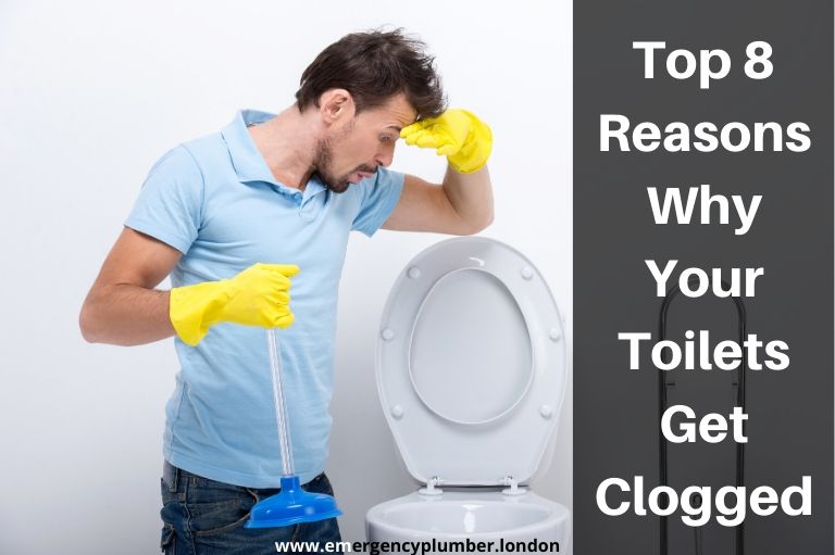 8 Reasons Why Your Toilets Get Clogged